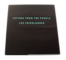 Letters from the People - Lee Friedlander