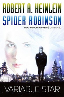 Variable Star (Audio) - Robert A. Heinlein, Spider Robinson