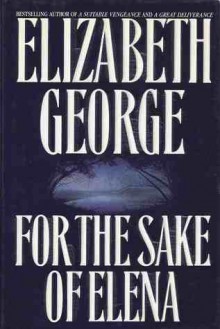 For the Sake of Elena (Inspector Lynley #5) - Elizabeth George