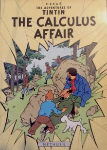 Adventures of Tintin: The Calculus Affair - Hergé