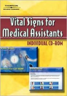 Vital Signs for the Medical Assistant Stand Alone CD-ROM - Delmar Publishers