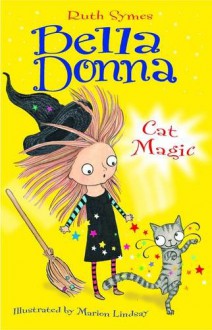 Bella Donna Cat Magic - Ruth Symes, Marion Lindsay