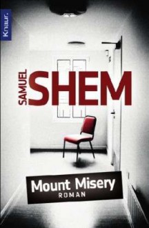 Mount Misery - Samuel Shem