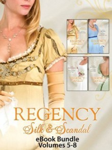 Regency Silk & Scandal eBook Bundle Volumes 5-8 (Mills & Boon e-Book Collections): The Viscount & The Virgin / Unlacing the Innocent Miss / The Officer and the Proper Lady / Taken by the Wicked Rake - Annie Burrows, Margaret McPhee, Louise Allen, Christine Merrill