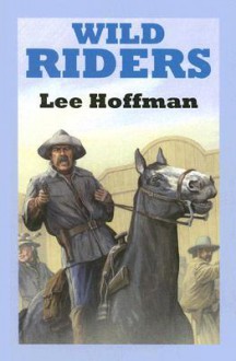 Wild Riders - Lee Hoffman