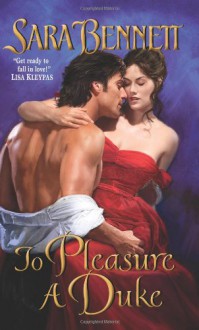 To Pleasure a Duke - Sara Bennett