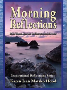 Morning Reflections - Karen Jean Matsko Hood