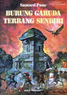 Burung Garuda Terbang Sendiri - Sanoesi Pane