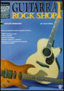 Belwin's 21st Century Guitar Rock Shop 1 with CD (Audio) - Aaron Stang