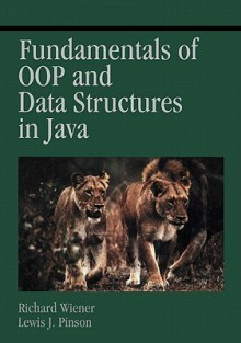 Fundamentals of Oop and Data Structures in Java - Richard Wiener