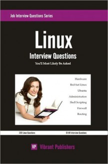 Linux Interview Questions You'll Most Likely Be Asked - Vibrant Publishers