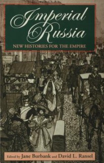 Imperial Russia - Jane Burbank