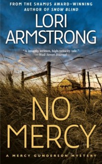 No Mercy: A Mercy Gunderson Mystery - Lori Armstrong