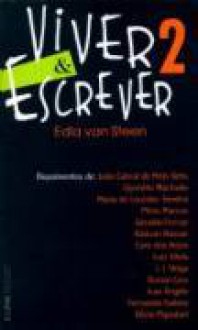 Viver e Escrever, vol.2 - Edla Van Steen