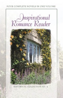 Inspirational Romance Reader (Historical Collection, 4) - Jane LaMunyon, JoAnn A. Grote