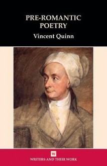 Pre-Romantic Poetry - Vincent Quinn