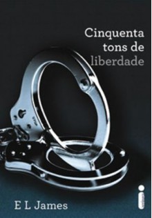 Cinquenta Tons de Liberdade - E.L. James