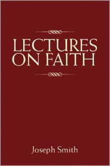 Lectures on Faith - Joseph Fielding Smith