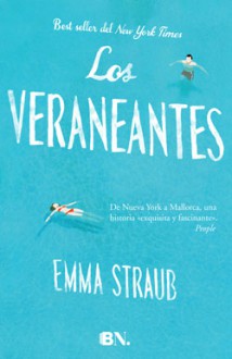 Los veraneantes - Emma Straub