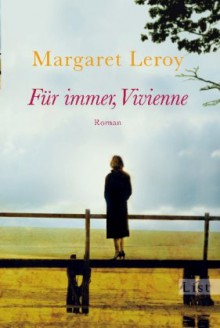 Für immer, Vivienne - Margaret Leroy, Uta Rupprecht