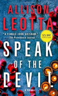 Speak of the Devil: A Novel (Anna Curtis Series) - Allison Leotta