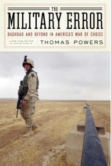 Going to Stay: How George W. Bush Mired America in the Long War for Oil & Empire - Thomas Powers