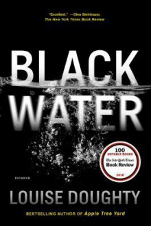 Black Water: A Novel - Louise Doughty