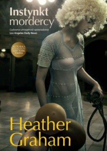 Instynkt mordercy - Heather Graham