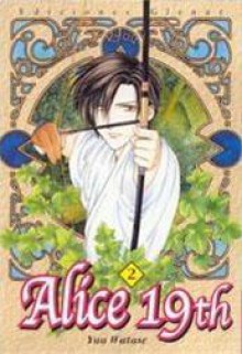 Alice 19th, Volume 2 - Yuu Watase