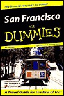 San Francisco For Dummies®, 1st Edition - Paula Tevis