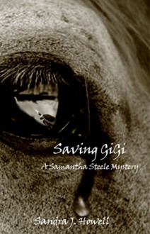 Saving GiGi - Sandra J. Howell