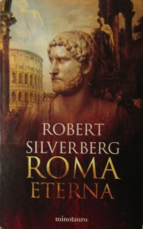 Roma Eterna - Robert Silverberg