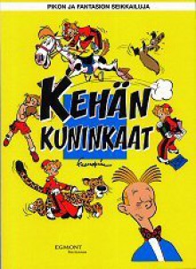 Kehän kuninkaat (Pikon ja Fantasion seikkailuja, #0) - André Franquin, Kirsi Kinnunen