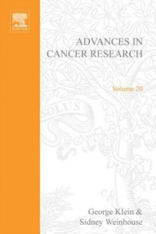 Advances in Cancer Research, Volume 20 - George Klein, Sidney Weinhouse