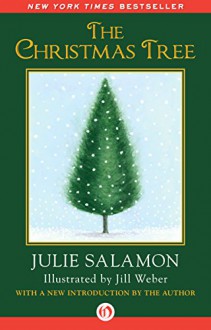 The Christmas Tree - Julie Salamon, Jill Weber