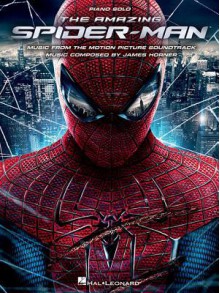 The Amazing Spider-Man: Music From The Motion Picture Soundtrack - James Horner