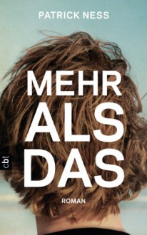 Mehr als das - Patrick Ness