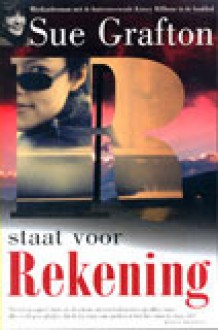 R staat voor Rekening - Sue Grafton