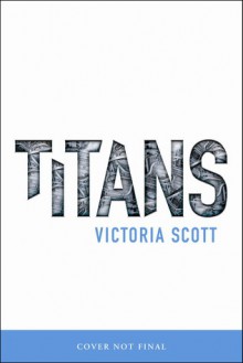 Titans - Victoria Scott