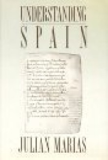 Understanding Spain - Julian Marias