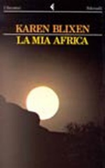 La mia Africa - Isak Dinesen, Karen Blixen