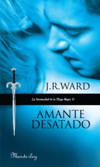 Amante desatado: La Hermandad de la Daga Negra V (Manderley) - J. R. Ward