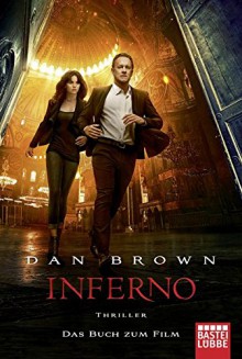 Inferno - Filmbuchausgabe: Thriller. Robert Langdon, Bd. 4 - Dan Brown, Axel Merz, Rainer Schumacher