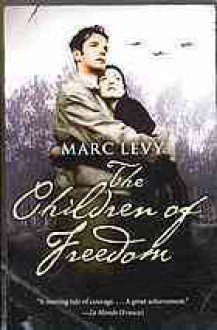 The Children of Freedom - Marc Levy