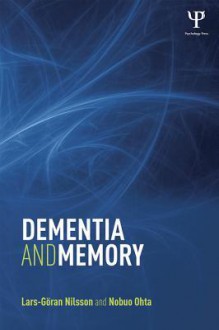 Dementia and Memory - Lars-Goran Nilsson, Nobuo Ohta