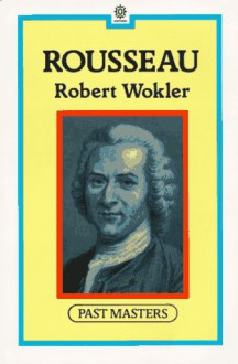 Rousseau - Robert Wokler