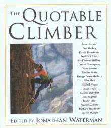 The Quotable Climber - Jonathan Waterman