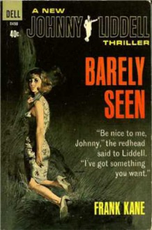 Barely Seen - Frank Kane