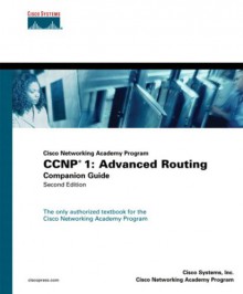 Ccnp 1: Advanced Routing Companion Guide (Cisco Networking Academy Program) (2nd Edition) (Cisco Networking Academy Program Series) - Inc Sports Team Analysis and Tracking Systems