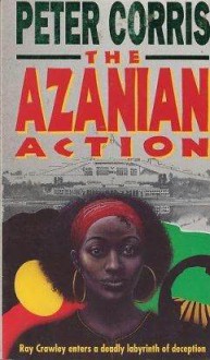 The Azanian Action - Peter Corris